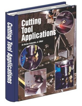 Cutting Tool Applications by George Scneider, Jr